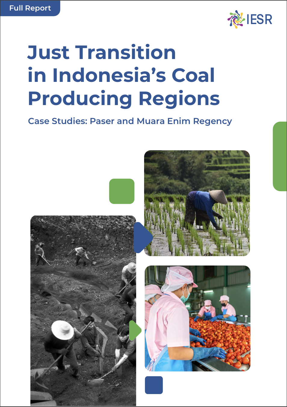 Just Transition in Coal-Producing Regions in Indonesia Case Study of Muara Enim Regency and Paser Regency